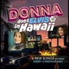 Donna Does Elvis in Hawaii - EP