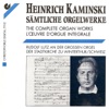 Kaminski: The Complete Organ Works