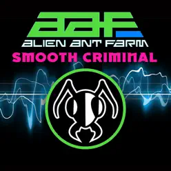 Smooth Criminal - Single - Alien Ant Farm