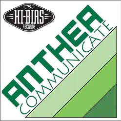 Communicate - EP - Anthea Communicate - EP - Anthea