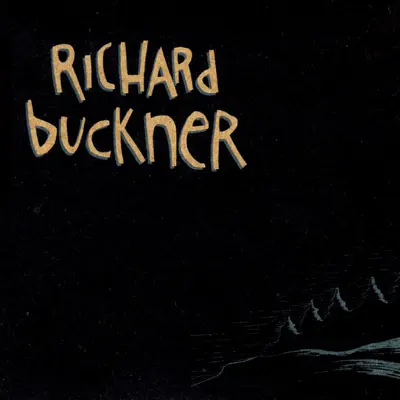 The Hill - Richard Buckner The Hill - Richard Buckner