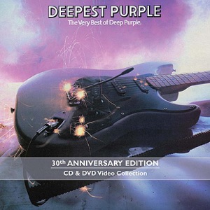 Deepest Purple: The Very Best of Deep Purple (30th Anniversary Edition)