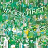 Wagon Christ - Introfunktion