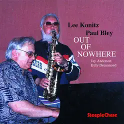 Out of Nowhere - Lee Konitz Out of Nowhere - Lee Konitz