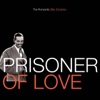 Prisoner of Love - The Romantic Billy Eckstine