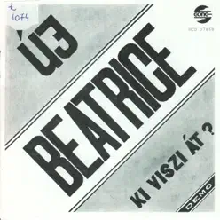 Ki Viszi Át - Beatrice Ki Viszi Át - Beatrice