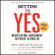 Roger Fisher & William Ury - Getting to Yes: Negotiating Agreement Without Giving In (Unabridged)