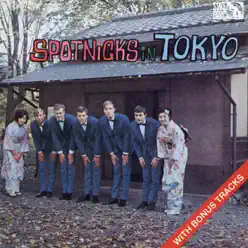 The Spotnicks In Tokyo - The Spotnicks The Spotnicks In Tokyo - The Spotnicks