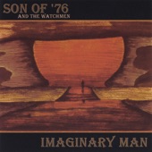 Son of '76 and The Watchmen - Imaginary Man
