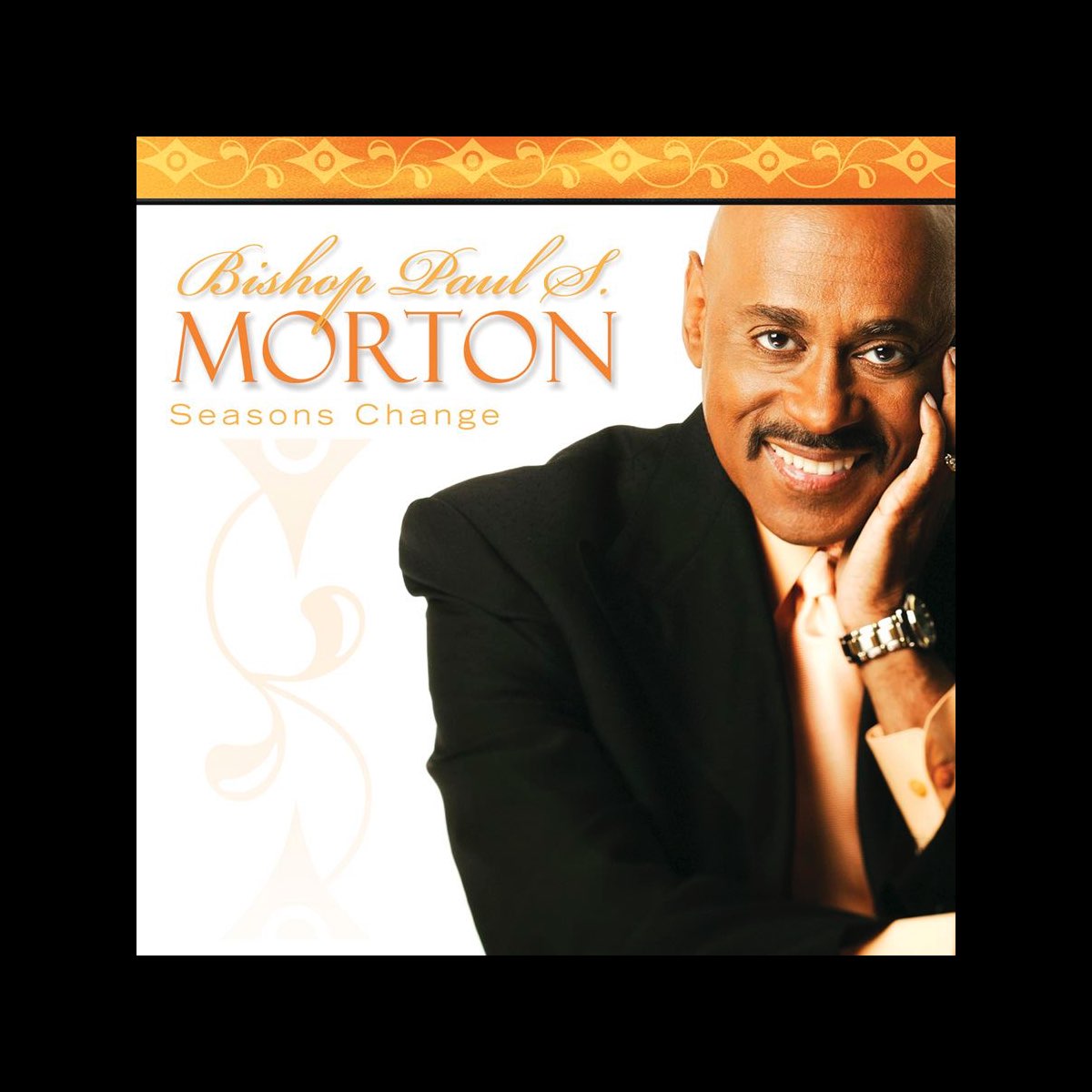 ‎Seasons Change by Paul S. Morton on Apple Music