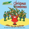 Christmas Trombones: slidin' into the Holidays
