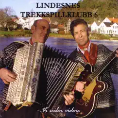 Lindesnes Trekkspillklubb 6 – Vi Seiler Videre by Lindesnes Trekkspillklubb album reviews, ratings, credits