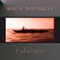 Fisherman (III - Epilog) - Wally Badarou lyrics