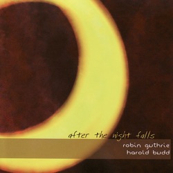 Robin Guthrie and Harold Budd - Avenue of Shapes