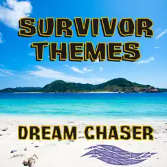 Survivor Themes - Single by Dream Chaser album reviews, ratings, credits