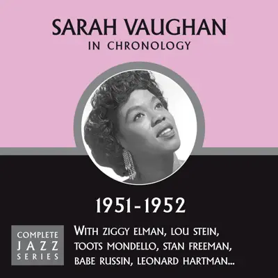Complete Jazz Series 1951 - 1952 - Sarah Vaughan