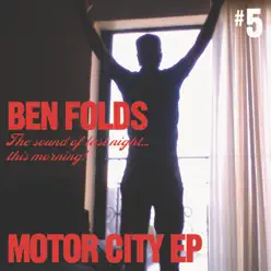 Motor City (Live At Detroit, MI 10/9/08) - EP - Ben Folds