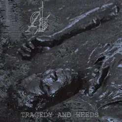 Tragedy and Weeds - Abstract Spirit