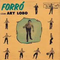 Forró Com Ary Lobo - Ary Lobo