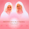 Mother’s Blessing - Prabhu Nam Kaur & Snatam Kaur