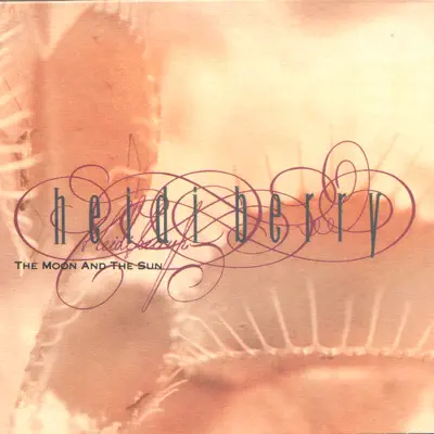 The Moon and the Sun - EP - Heidi Berry The Moon and the Sun - EP - Heidi Berry