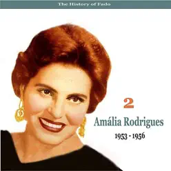 The Music of Portugal: Amália Rodrigues, Vol. 2 (1953-1956) - Amália Rodrigues