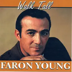 Walk Tall - Faron Young