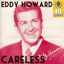 Careless - Single - Eddy Howard Careless - Single - Eddy Howard