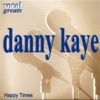 Danny Kaye - Happy Times