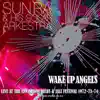 Wake Up Angels (Live) album lyrics, reviews, download