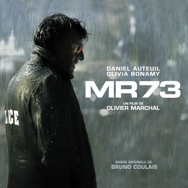 MR 73 (Bande originale du film) - Bruno Coulais
