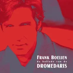 Ballade Van de Dromedaris - Frank Boeijen