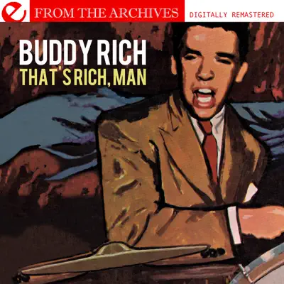 That's Rich, Man (Remastered) - Buddy Rich That's Rich, Man (Remastered) - Buddy Rich