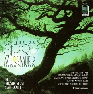 Spirit Murmur by Shanghai Quartet album reviews, ratings, credits