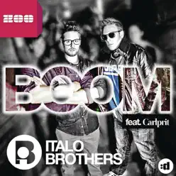 Boom (feat. Carlprit) [Video Edit] - Single - ItaloBrothers