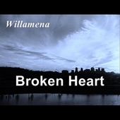 Willamena - Broken Heart