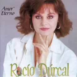 Amor Eterno - Rocío Dúrcal