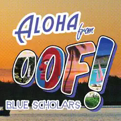 Oof! - Blue Scholars