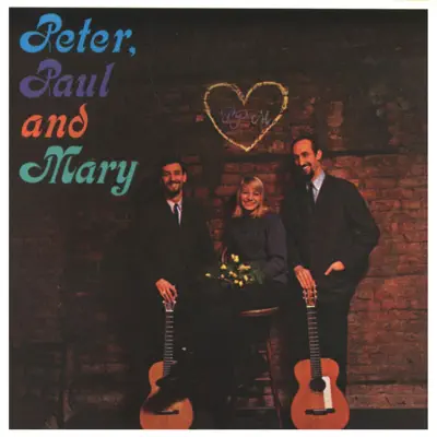 Peter, Paul and Mary - Peter Paul and Mary