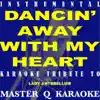 Stream & download Dancin' Away With My Heart [Karaoke] Single