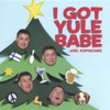 I Got Yule Babe