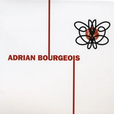 Adrian Bourgeois - Adrian Bourgeois