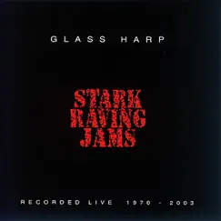 Stark Raving Jams by Glass Harp album reviews, ratings, credits