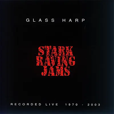 Stark Raving Jams - Glass Harp