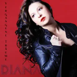 Vergangene Träume (Radio Version) - Single - Diana Vergangene Träume (Radio Version) - Single - Diana