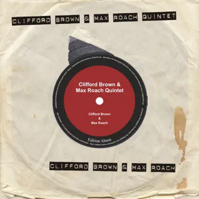 Clifford Brown - Max Roach Quintet - Clifford Brown