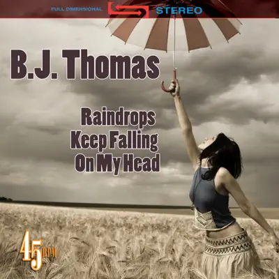 Raindrops Keep Falling On My Head (Re-Recorded Version) - Single - B. J. Thomas