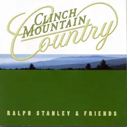Clinch Mountain Country - Ralph Stanley