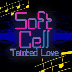 Tainted Love (Re-Recorded / Remastered) - Soft Cell