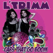 L'Trimm - Cars That Go Boom
